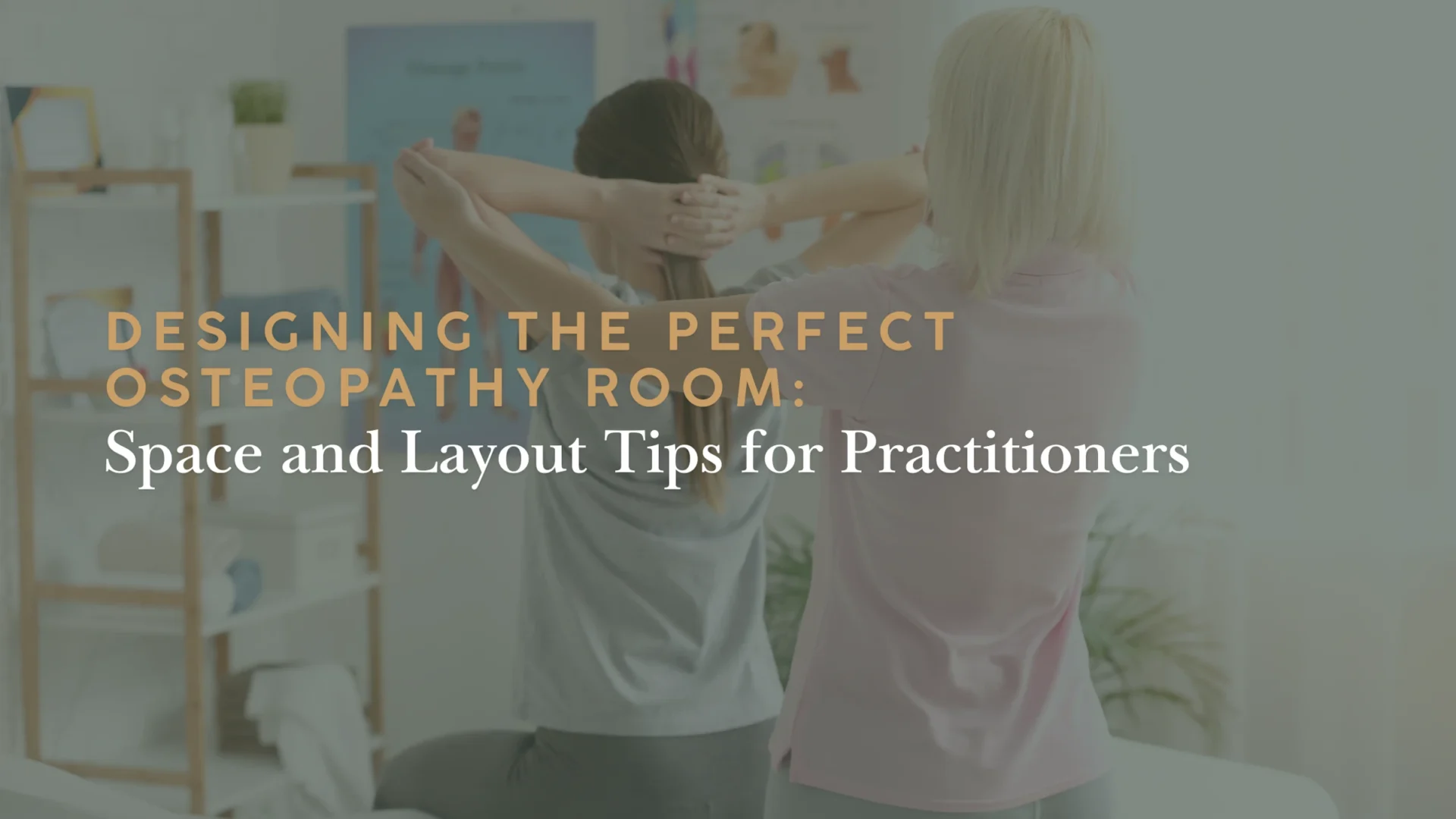 Space and Layout Tips for Practitioners